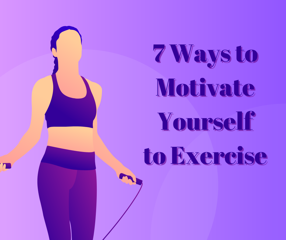 Here are our 7 best ways to keep yourself motivated for exercise!