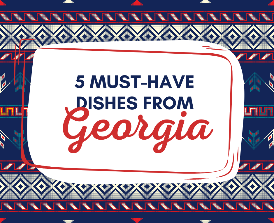 These gorgeous Georgia dishes are out of this world.